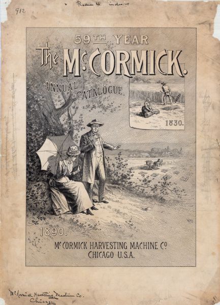 Original pen and ink drawing of an illustration for a McCormick Company advertising catalog. Features a drawing of a man with a walking stick and a woman with a parasol under a tree. In the distance a farmer operates a horse-drawn grain binder in a farm field. An inset illustration shows a man cutting wheat with a cradle while a woman gathers bundles of grain over the text that reads: "1830." Text along the top of the illustration reads: "59th Year The McCormick. Annual Catalogue."