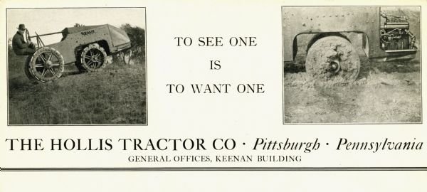 Advertisement for the Hollis tractor featuring two illustrations of the equipment and the slogan: "To See One is to Want One." Hollis was based in Pittsburgh, Pennsylvania.