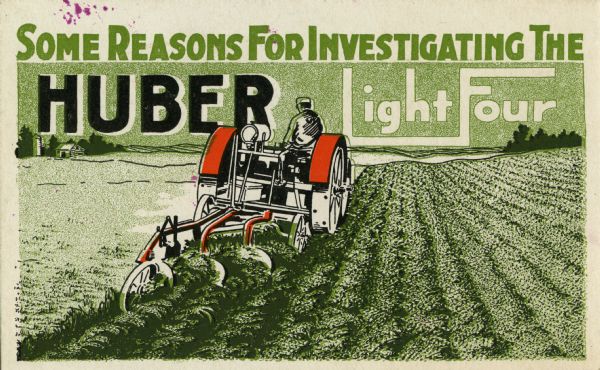 Pamphlet advertising the Huber Light Four tractor featuring a color illustration of a man using the tractor in a field.
