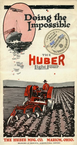 Front cover of a pamphlet advertising the Huber Light Four tractor, featuring text reading: "Doing the Impossible." Includes an illustration of a farmer driving a tractor in a field, and in the top left of the pamphlet, an image of an airplane flying over a ship on the ocean.
