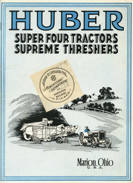 Front cover of an advertising booklet for Huber Super Four tractors and Supreme threshers. The cover features an illustration of a man using a Huber tractor and thresher in a farm field.