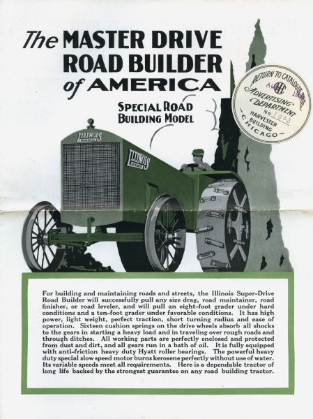 Color illustration of the Illinois Super-Drive tractor appearing beneath the heading,:"The Master Drive Road Builder of America. Special Road Building Model."