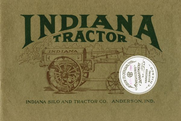 Front cover of a booklet advertising the Indiana tractor, created by the Indiana Silo and Tractor Company. The cover features a side-view illustration of the tractor.