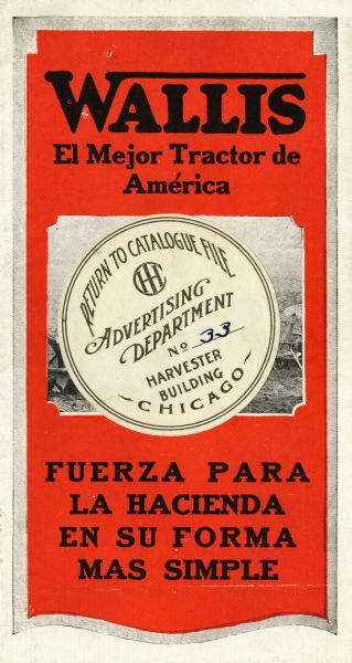 Front cover of a Spanish-language pamphlet advertising Wallis tractors. The text reads: "Wallis. El Mejor Tractor de America. Fuerza Para La Hacienda En Su Forma Mas Simple."
