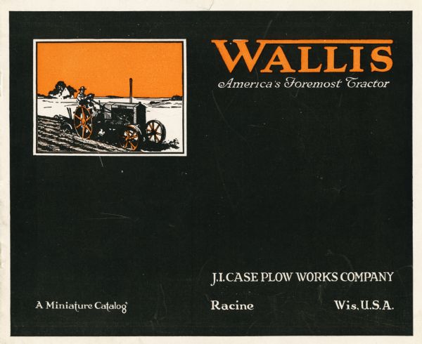 Front cover of a miniature catalog advertising the Wallis line of agricultural equipment. The cover features an illustration of a man using a Wallis tractor in a field at top left.