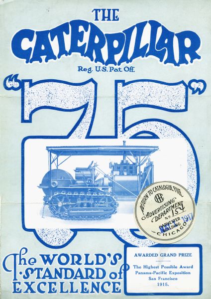 Front cover of a pamphlet advertising the Caterpillar "75." The cover features an illustration of a crawler tractor, along with text reading: "The World's Standard of Excellence."