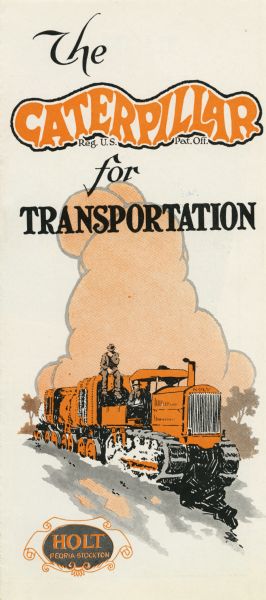 Front cover of a pamphlet advertising the Caterpillar tractor used in transportation. The cover features an illustration of two men using the Caterpillar to pull what appear to be several wagons through snow.