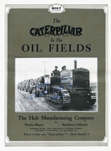 Front cover of a pamphlet advertising Caterpillar tractors for use in oil fields. The photograph on the cover shows two men using a Caterpillar tractor to pull trailers loaded with pipes.