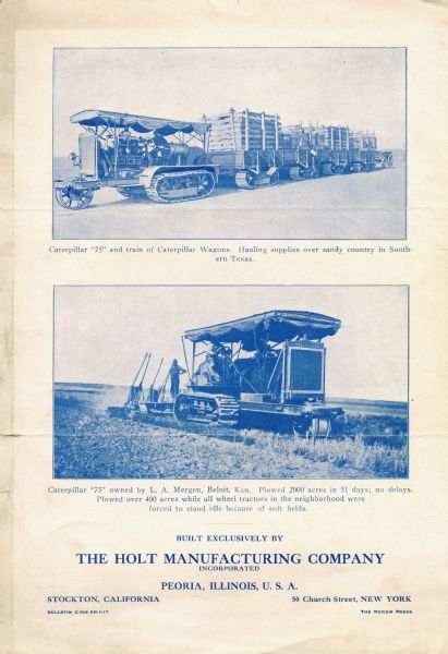 Back cover of a brochure advertising the Caterpillar 75 tractor, featuring two photographs of the machine at work. The top photograph's caption reads, "Caterpillar '75' and train of Caterpillar Wagons. Hauling supplies over sandy country in Southern Texas." The caption beneath the lower photograph reads: "Caterpillar '75' owned by L.A. Mergen, Beloit, Kan. Plowed 2000 acres in 51 days; no delays. Plowed over 400 acres while all wheel tractors in the neighborhood were forced to stand idle because of soft fields."