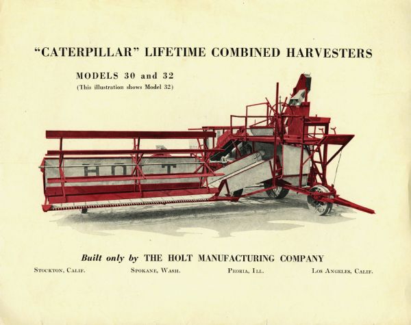 Color illustration of the Holt "Caterpillar" Model 32 Lifetime combined harvester.