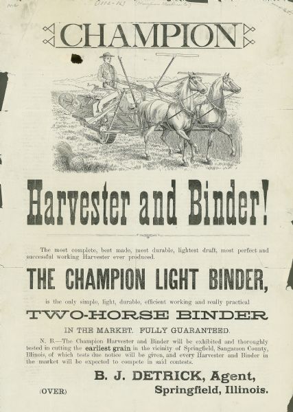 Advertising handbill for the Champion harvester and binder. Includes the text: "the Champion light binder, is the only simple, light, durable, efficient working and really practical two-horse binder in the market."