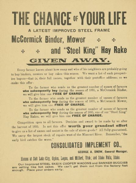 Flyer advertising a contest wherein the Consolidated Implement Company of Utah and Idaho planned to give away a McCormick Binder, McCormick Mower, and "Steel King" Hay Rake to the farmer providing the most sales leads. Includes the text "The Chance of Your Life."