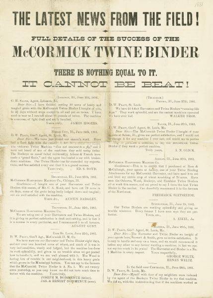 "The Latest News from the Field!" Front page of a paper advertising the new McCormick twine binder. Contains testimonials under a headline that says, "There is nothing equal to it. It cannot be beat!"