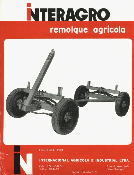 Spanish language advertisement for the "remolque agricola," or farm trailer. Features a photograph of a wagon truck. Includes the text "Interagro Internacional Agricola e Industrial Ltda."
