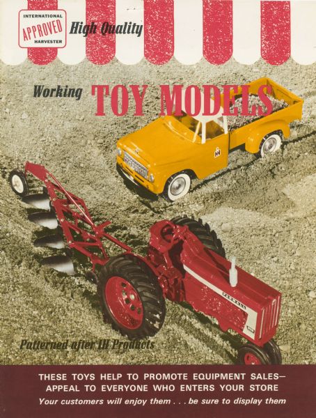 Front cover of an International Harvester catalog of "working toy models", featuring color illustrations of a Farmall 806 tractor and an International pickup truck. Includes the text: "These toys help to promote equipment sales — appeal to everyone who enters your store."