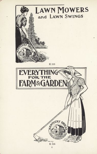 Features at the top an illustration of a woman standing holding a lawn mower. Cut reads: "Lawn Mowers and Lawn Swings." The bottom illustration shows a woman hoeing. Cut reads: "Everything for the Farm & Garden." Both illustrations include the Kentucky Drills circular logo of a mill, with the slogan: "Good As Wheat In The Mill."