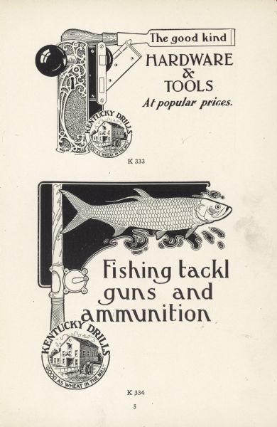 Features two illustrations. The top cut reads: "Hardware & Tools." The bottom illustration is fishing tackl [sic]. Cut reads: "Fishing tackl guns and ammunition." Both illustrations include the Kentucky Drills circular logo of a mill, with the slogan: "Good As Wheat In The Mill."