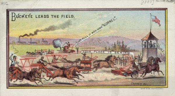 Advertising card featuring a chromolithograph of men driving horses pulling Buckeye Binders in a race. The card reads at the top: "Buckeye leads the field." Cartoon speech balloons by two men read: "Your Place is Behind," and "Can't pull it with wind 'kernel.'"
