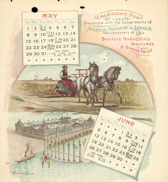 Third page of calendar for May and June, 1892. Features two illustrations: the top one of a man using a team of horses to pull a Buckeye harvesting machine in a field. In the background are farm buildings and a windmill. The bottom illustration is of the Agricultural Building and canal.