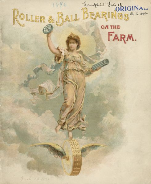 Catalog cover with the words: "Roller & Ball Bearings on the Farm." Features an illustration of a woman surrounded by clouds perched on a winged wheel, holding ball bearings in one hand, and roller bearings in the other.