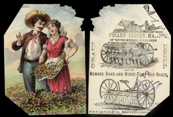 Front and back of advertising card. The front features a color illustration of a man and woman standing in a field of red flowers. The back of the card features an illustration of the Fuller Clover Machine, Improved Keller Force-Feed Grain Drill, and the Newark Hand and Horse-Dump Hay Rakes.