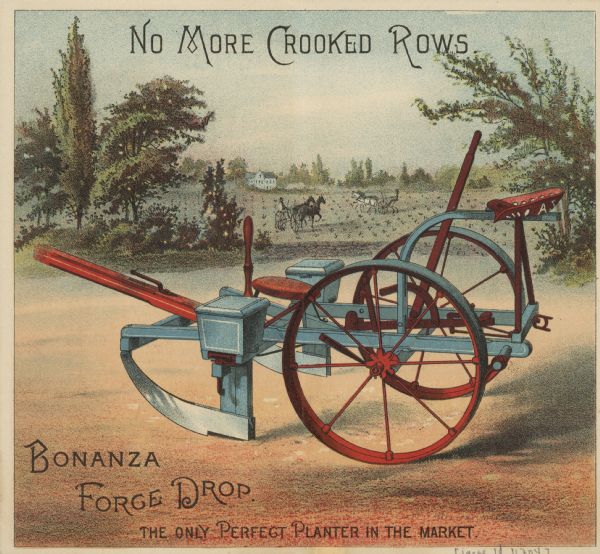 Inside spread of 4-page advertising brochure for Fuller & Johnson Mfg. Co. Limited with a chromolithograph of a Bonanza Forge Drop planter, "The only perfect planter on the market." In the background two men are working in a field with two teams of horses pulling the planters. Fuller & Johnson Mfg. Co. were headquartered in Madison, WI.