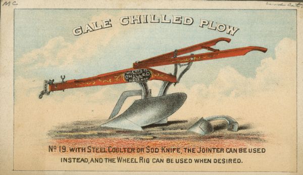 Front of advertising card with a color illustration of a Gale Chilled Plow.