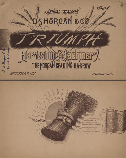 Front and back covers of a catalog for Triumph harvesting machinery and the Morgan Spading Harrow. Features on the front are illustrations of stalks of wheat, and on the back, a harvested bundle of wheat.