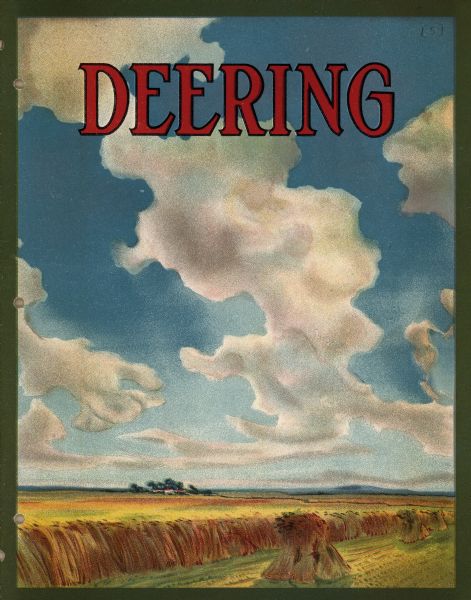 Front cover of advertising catalog for the Deering line of IHC harvesting machines. Cover features a chromolithograph of a field scene with shocks of wheat in the foreground, and farm buildings in the distance under a cloud covered sky.