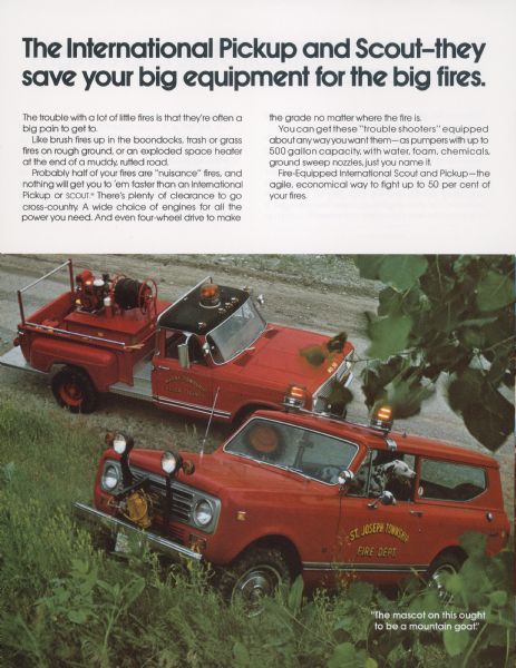 Dalmatian dog standing in the front seat of a Scout II 1973 / Model 1310 Pickup used by the St. Joseph Township Fire Department. Title reads: "The International Pickup and Scout—they save your big equipment for the big fires."