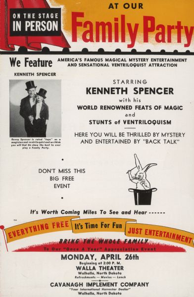 Inside of flyer for family party held at Walla Theater, in Walhalla, North Dakota and sponsored by the Cavanagh Implement Company, an International Harvester dealer. Starring Kenneth Spencer, magician and ventriloquist.