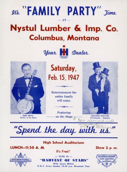Flyer for a family party at the high school auditorium in Columbus, Montana, sponsored by the Nystul Lumber & Imp. Co., an International Harvester dealer. Features publicity shots of two entertainers, Jose Silva, and Kenneth Spencer. Flyer is hand annotated with notes about payment for Mr. Spencer.