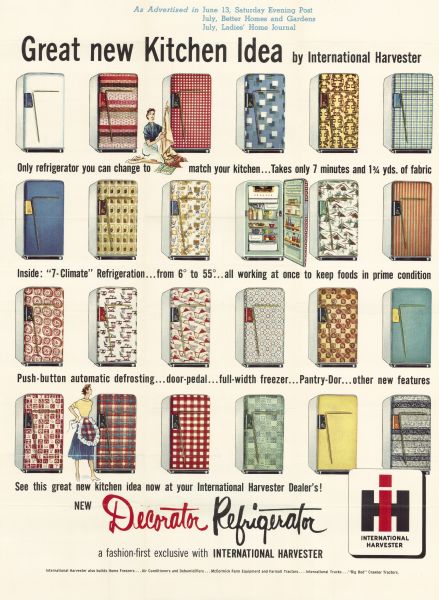 International Harvester Decorator Refrigerator advertisement featured in the <i>Saturday Evening Post</i>, <i>Better Homes and Gardens</i>, and <i>Ladies' Home Journal</i> magazines. The advertisement highlights the Decorator Refrigerator as well as IH's marketing campaign of aesthetically pleasing home refrigerators.