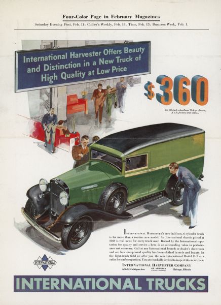 International D-1 advertisement from February of 1933, run in the <i>Saturday Evening Post</i>, <i>Collier's Weekly</i>, <i>Time</i> and <i>Business Week</i>. Illustration shows a D-1 painted two-tone green while the fenders and roof are black. It is surrounded by men in suits who are examining the truck. The background appears to show a partial view of a dealer's showroom. The triple diamond logo is in the bottom left corner. Listed price is $360.
