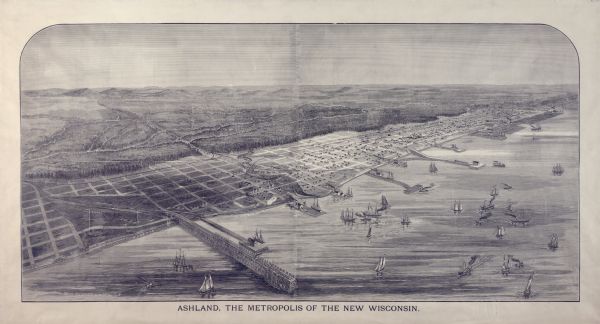 Mining and lumbering provided the impetus for the development of northern Wisconsin and Ashland was ideally situated to become a leading city of the "new Wisconsin."