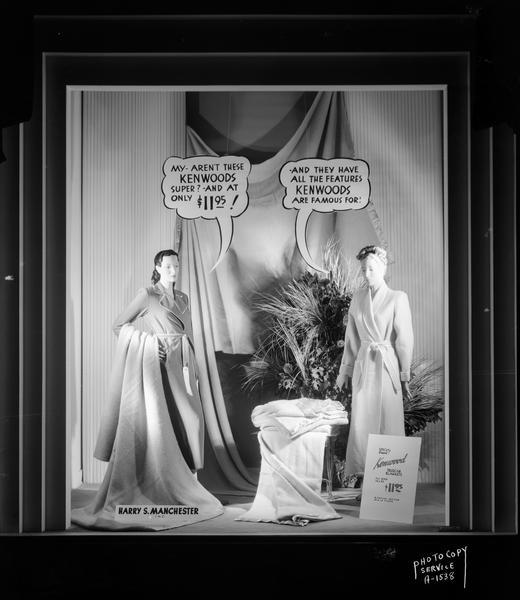 Manchesters, 2-6 East Mifflin Street, display window featuring Kenwood blankets with two mannequins, one holding a blanket and saying "My, aren't these Kenwoods super? and at only $11.95!," the other saying "And they have all the features Kenwoods are famous for!"
