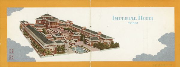 Cover of an English-language tourist brochure entitled "Imperial Hotel Tokio." The brief text does not mention the hotel's famous architect, Frank Lloyd Wright. Instead it states that the hotel "is the final work in world hotel construction. It is neither of the East nor of the West, but might fittingly be called a blending of the ideals of the two civilizations. Here the traveller will find a place where beauty and service have been combined so happily, that they constitute a completed whole in which neither is sacrificed."