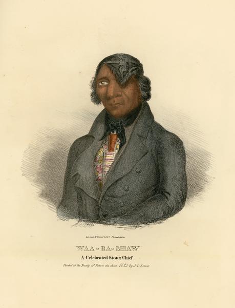 Waa-ba-shaw, a celebrated Sioux Chief. Hand-colored lithograph from the Aboriginal Portfolio, painted at the Treaty of Prairie du Chien (1825).
