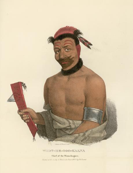 Wadt-he-doo-kaana, a Chief of the Winnebago (Ho-Chunk) Tribe.  Hand-colored lithograph from the Aboriginal Portfolio, painted at the Treaty of Prairie du Chien (1825).