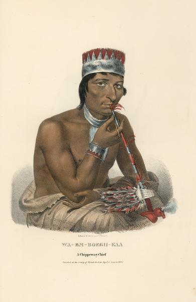 Wa-em-boesh-kaa, a Chippeway (Ojibwa) Chief. Hand-colored lithograph from the Aboriginal Portfolio, painted at the Treaty of Fond du Lac (1826). He is smoking a pipe.