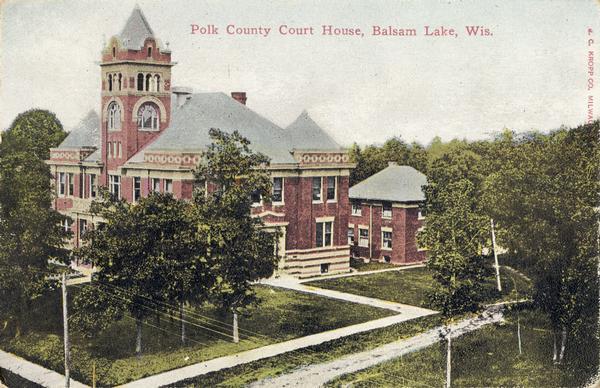 Elevated view of the Polk County Court House. Caption reads: "Polk County Court House, Balsam Lake, Wis."