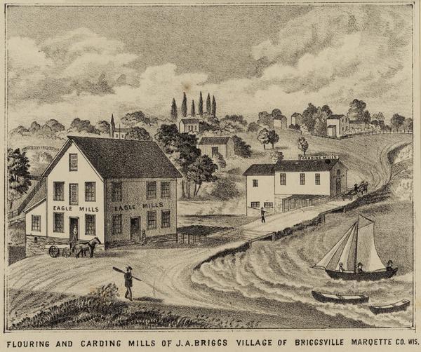 View of the flouring and carding mills of J.A. Briggs. Caption at botto reads: "Flouring and Carding Mills of J. A. Briggs Village of Briggsville Marqette [sic] Co. Wis."