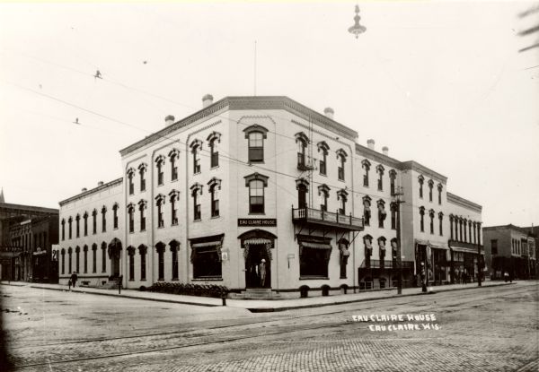 View from street towards the Eau Claire House on the southeast corner of Eau Claire and S. Barstow Streets.