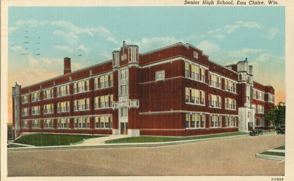 View from street towards the Senior High School. Caption reads: "Senior High School, Eau Claire, Wis."