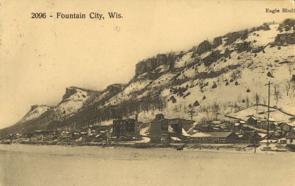 View of Fountain City and Eagle Bluff from the opposite riverbank. Captions read: "Fountain City, Wis." and "Eagle Bluff."