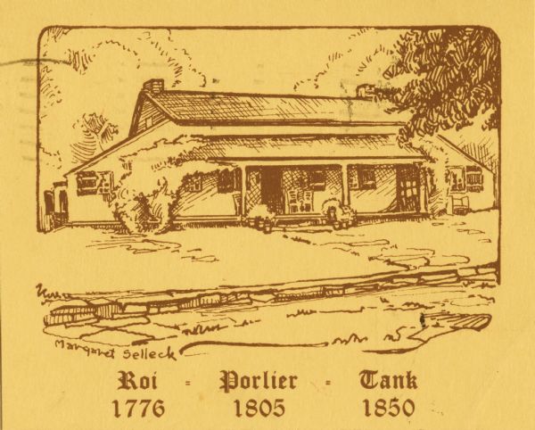 Drawing of the front of the cottage and the stone wall. Text reads: "Roi 1776, Porlier 1805, Tank 1850."