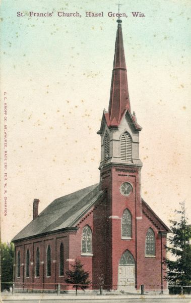 Caption reads: "St. Francis' Church, Hazel Green, Wis."