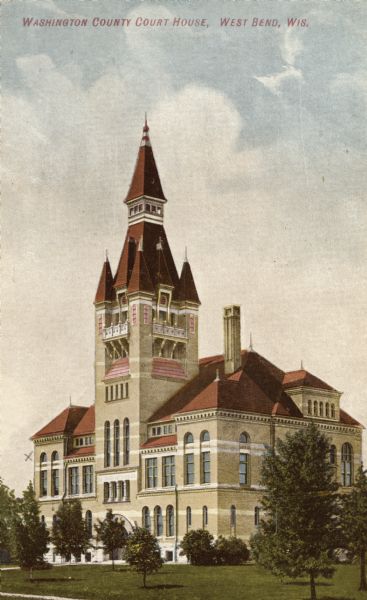 The Washington County Court House. Caption reads: "Washington County Court House, West Bend, Wis."