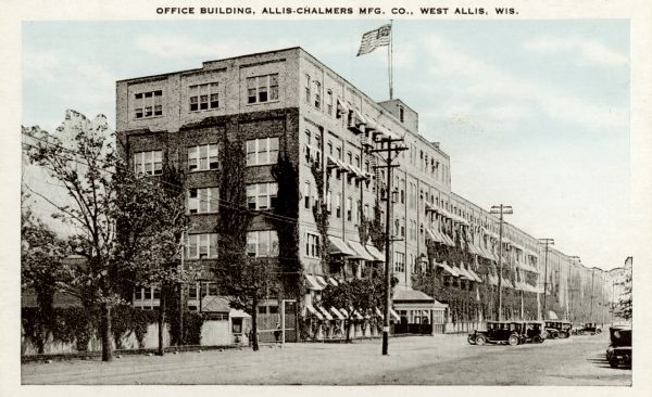 Exterior view of the Allis-Chalmers Manufacturing Co. office building. Caption reads: "Office Building, Allis-Chalmers Mfg. Co., West Allis, Wis."