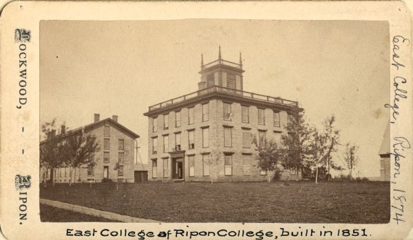 Handwritten caption reads: "East College of Ripon College, built in 1851."